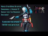 Mafex Bo Katan SHF Drangonball Z Android 19 and more! Flicks and figs 4! @taktakcustoms3542