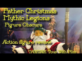 Mythic Legions Father Christmas Figura Obscura Four Horsemen review @taktakcustoms3542