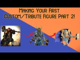How to Make your First Custom Action Figure Part 2!