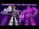 Transformers Rise Of The Beasts Trailers and Super 7 Ultimates Transformers 1980s movie figures